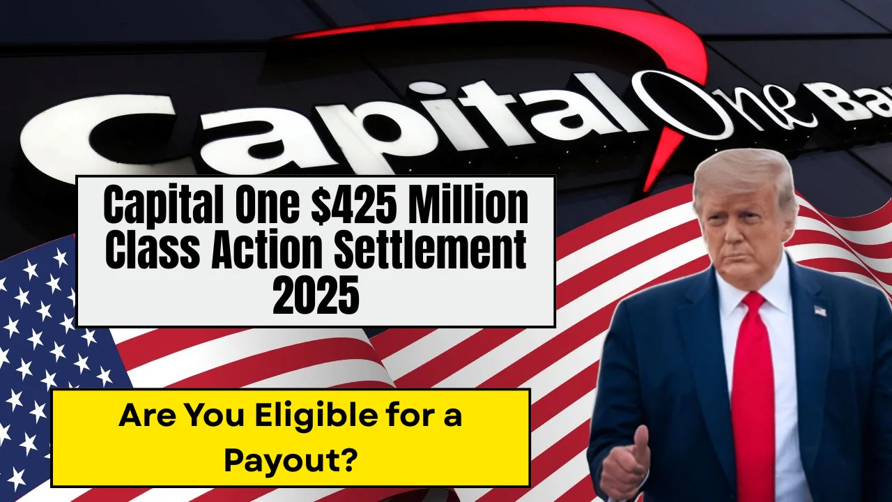 Capital One $425 Million Class Action Settlement 2025