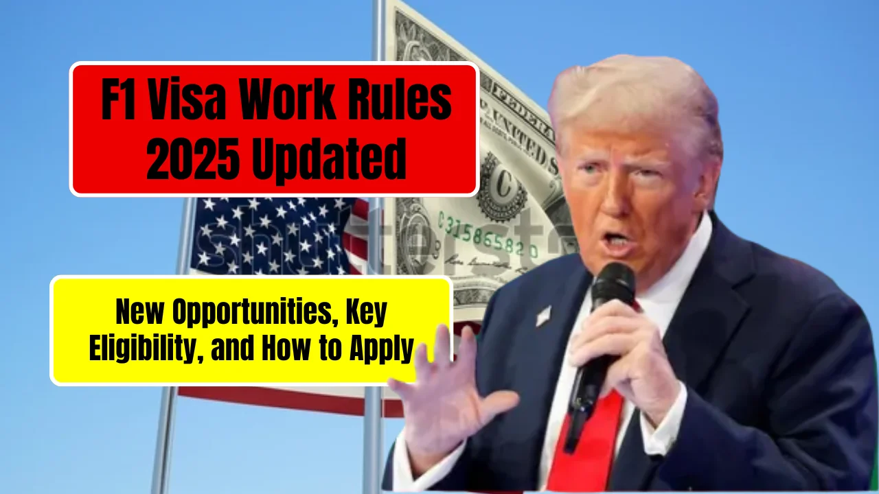 F1 Visa Work Rules 2025