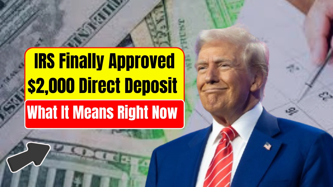 IRS Finally Approved $2,000 Direct Deposit